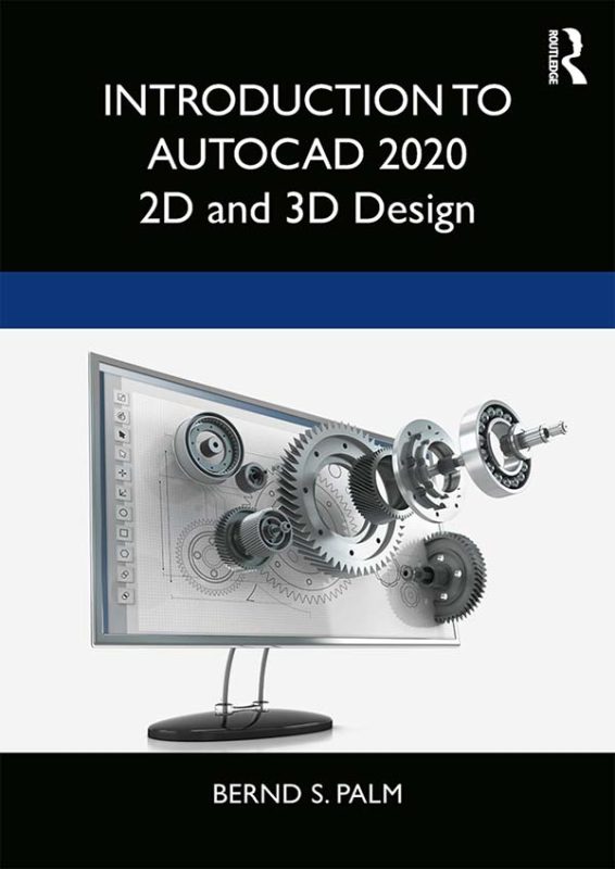 Introduction to AutoCAD 2020: 2D and 3D Design – eBook