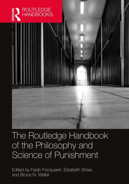 The Routledge Handbook of the Philosophy and Science of Punishment – eBook PDF