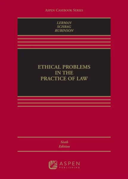 Ethical Problems in the Practice of Law (6th Edition) PDF