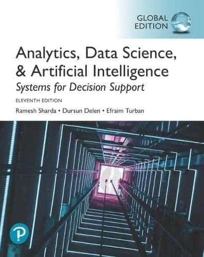 Analytics, Data Science, and Artificial Intelligence: Systems for Decision Support (11th Global Edition) – PDF