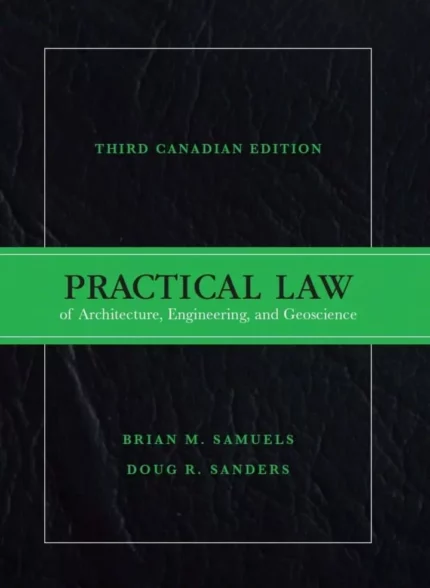 Practical Law of Architecture, Engineering and Geoscience (3rd Canadian Edition) – PDF
