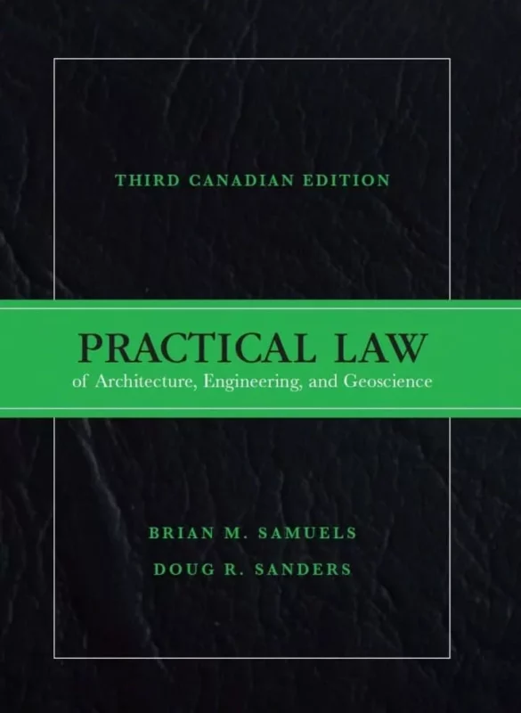 Practical Law of Architecture, Engineering and Geoscience (3rd Canadian Edition) – PDF