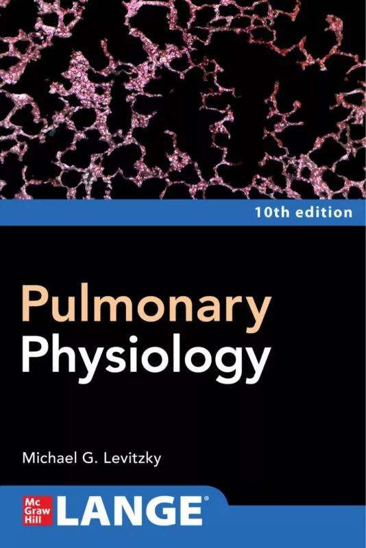 Pulmonary Physiology (10h Edition) – PDF