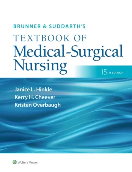 Brunner & Suddarth’s Textbook of Medical-Surgical Nursing (15th Edition) – PDF