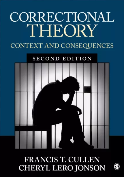 Correctional Theory: Context and Consequences (2nd Edition) – PDF