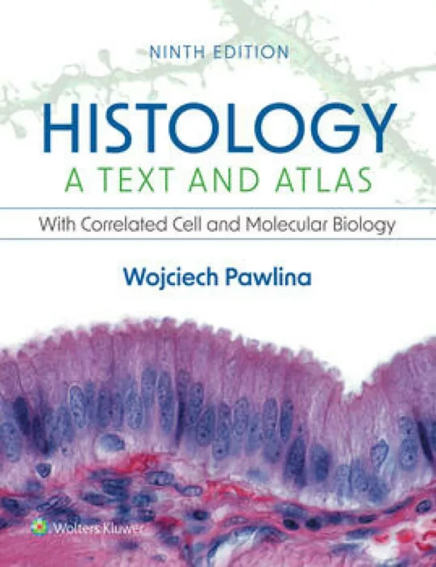 Histology: A Text and Atlas: With Correlated Cell and Molecular Biology (9th Edition) – PDF