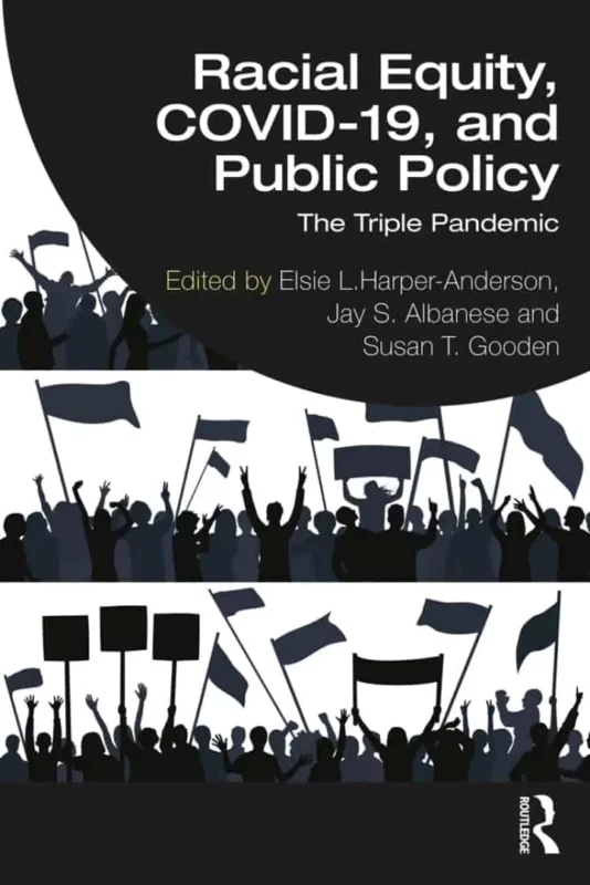 Racial Equity, COVID-19 and Public Policy: The Triple Pandemic – PDF