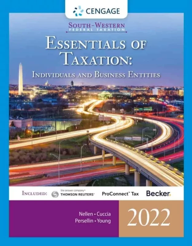 South-Western Federal Taxation 2022: Essentials of Taxation: Individuals and Business Entities (25th Edition)