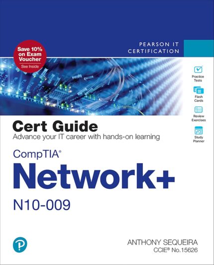 CompTIA Network+ N10-009 Cert Guide (2nd Edition) – PDF